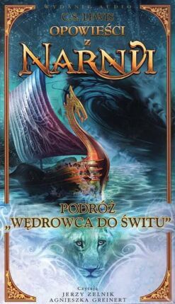 LEWIS CLIVE STAPLES - OPOWIEŚCI Z NARNII 3. PODRÓŻ WĘDROWCA DO ŚWITU