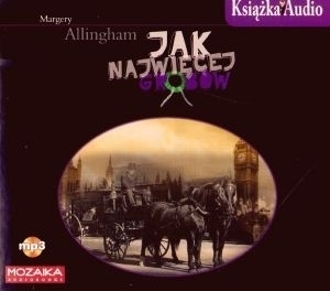 ALLINGHAM MARGERY - JAK NAJWIĘCEJ GROBÓW