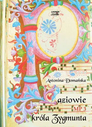 DOMAŃSKA ANTONINA - PAZIOWIE KRÓLA ZYGMUNTA