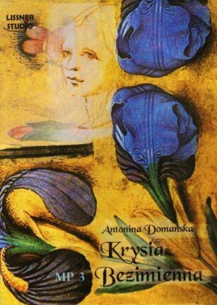 DOMAŃSKA ANTONINA - KRYSIA BEZIMIENNA