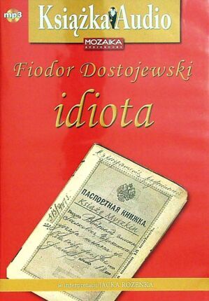 DOSTOJEWSKI FIODOR - IDIOTA
