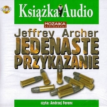 ARCHER JEFFREY - JEDENASTE PRZYKAZANIE