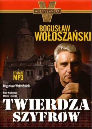 WOŁOSZAŃSKI BOGUSŁAW - TWIERDZA SZYFRÓW