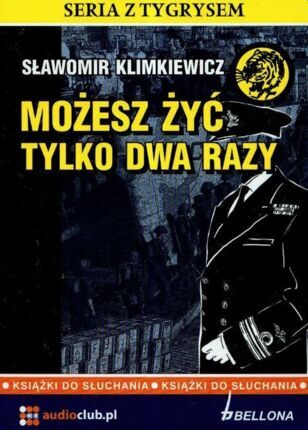 KLIMKIEWICZ SŁAWOMIR - MOŻESZ ŻYĆ TYLKO DWA RAZY