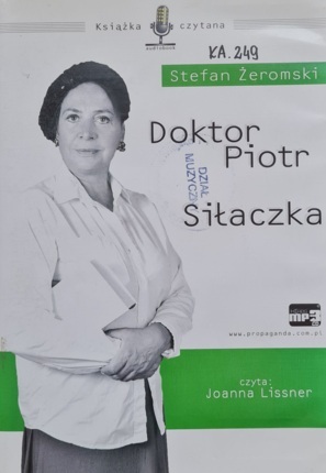 ŻEROMSKI STEFAN - SIŁACZKA, DOKTOR PIOTR