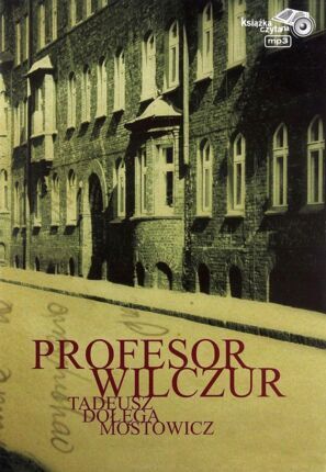 DOŁĘGA-MOSTOWICZ TADEUSZ - ZNACHOR 2. PROFESOR WILCZUR