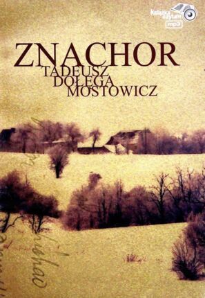 DOŁĘGA-MOSTOWICZ TADEUSZ - ZNACHOR 1. ZNACHOR