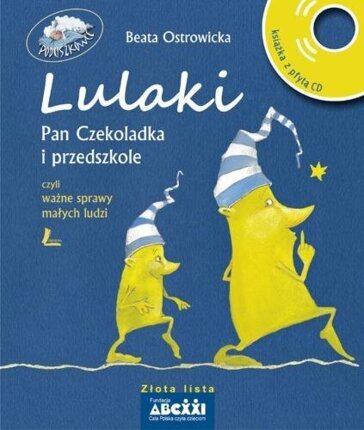 OSTROWICKA BEATA - LULAKI, PAN CZEKOLADKA I PRZEDSZKOLE, CZYLI WAŻNE SPRAWY MAŁYCH LUDZI