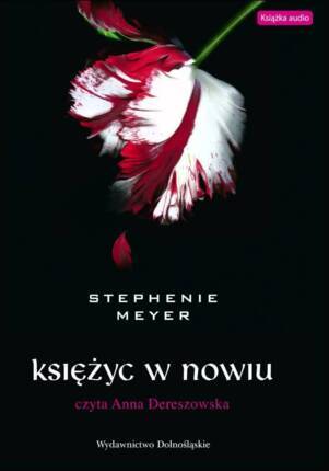 MEYER STEPHENIE - CYKL ZMIERZCHU 2. KSIĘŻYC W NOWIU