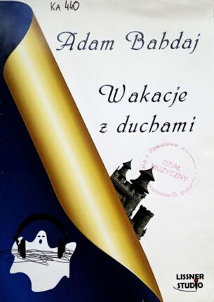 BAHDAJ ADAM - WAKACJE Z DUCHAMI