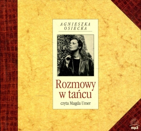 OSIECKA AGNIESZKA - ROZMOWY W TAŃCU