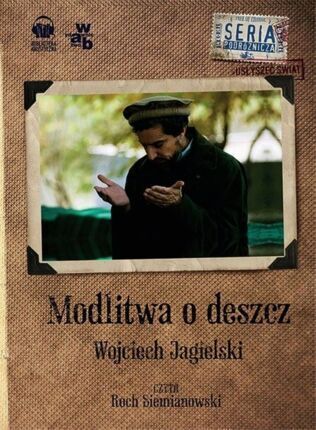JAGIELSKI WOJCIECH - MODLITWA O DESZCZ
