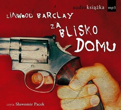BARCLAY LINWOOD - ZA BLISKO DOMU