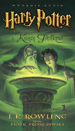 ROWLING JOANNE K. - HARRY POTTER 6. HARRY POTTER I KSIĄŻĘ PÓŁKRWI
