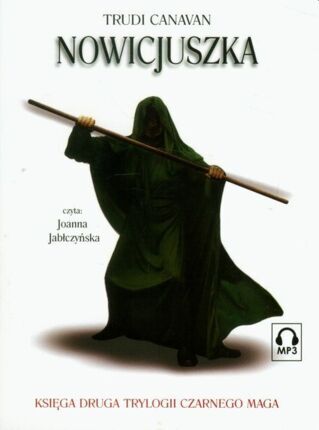 CANAVAN TRUDI - TRYLOGIA CZARNEGO MAGA 2. NOWICJUSZKA