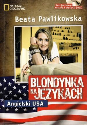PAWLIKOWSKA BEATA - BLONDYNKA NA JĘZYKACH. ANGIELSKI USA