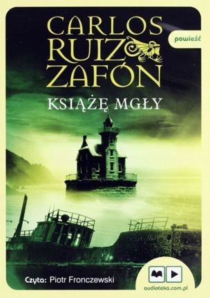 RUIZ ZAFON CARLOS - TRYLOGIA MGŁY1. KSIĄŻĘ MGŁY