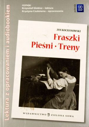 KOCHANOWSKI JAN - FRASZKI, PIEŚNI, TRENY
