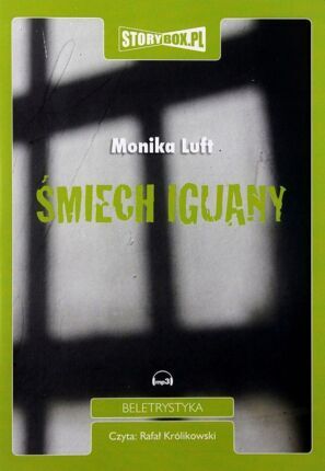LUFT MONIKA - ŚMIECH IGUANY