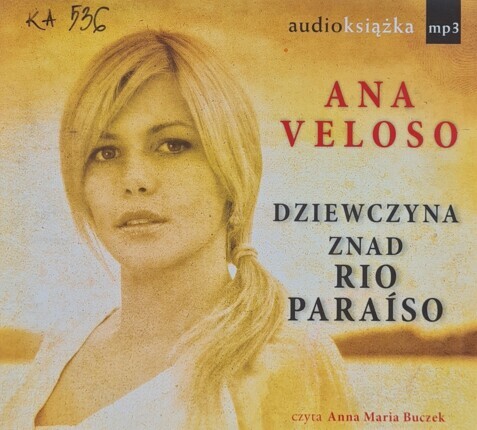 VELOSO ANA - DZIEWCZYNA ZNAD RIO PARAISO