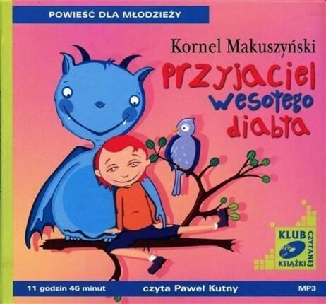 MAKUSZYŃSKI KORNEL - PRZYJACIEL WESOŁEGO DIABŁA