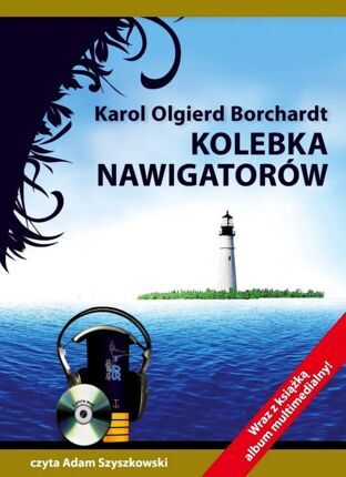 BORCHARDT KAROL OLGIERD - KOLEBKA NAWIGATORÓW