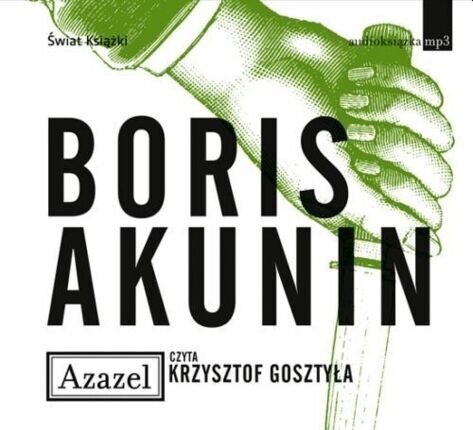 AKUNIN BORIS - PRZYGODY ERASTA FANDORINA 1. AZAZEL