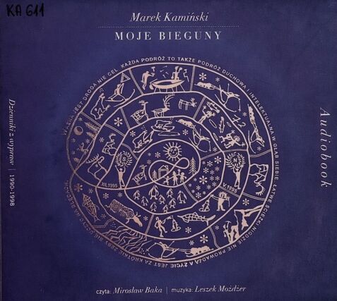 KAMIŃSKI MAREK - MOJE BIEGUNY