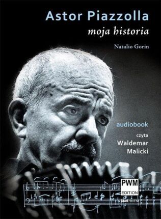 GORIN NATALIO - ASTOR PIAZZOLLA. MOJA HISTORIA