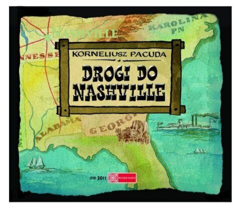 PACUDA KORNELIUSZ - DROGI DO NASHVILLE