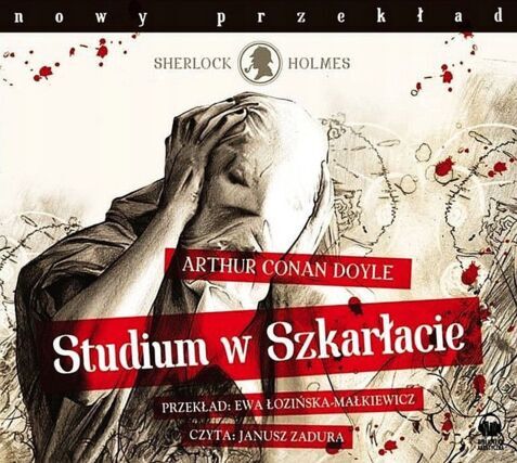 DOYLE ARTHUR CONAN - SHERLOCK HOLMES. STUDIUM W SZKARŁACIE