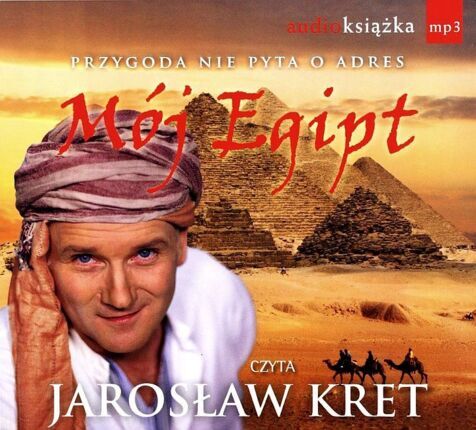 KRET JAROSŁAW - MÓJ EGIPT