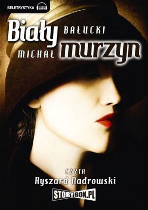 BAŁUCKI MICHAŁ - BIAŁY MURZYN