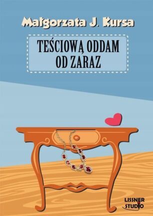 KURSA MAŁGORZATA J. - TEŚCIOWĄ ODDAM OD ZARAZ