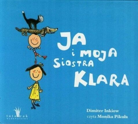 INKIOW DIMITER - JA I MOJA SIOSTRA KLARA