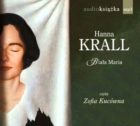 KRALL HANNA - BIAŁA MARIA