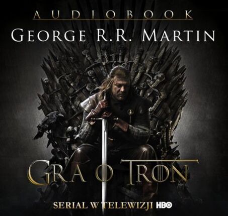 MARTIN GEORGE R. R. - PIEŚŃ LODU I OGNIA 1. GRA O TRON