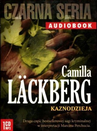 LACKBERG CAMILLA - SAGA KRYMINALNA 2. KAZNODZIEJA