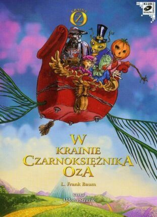 BAUM L. FRANK - KRAINA OZ 2. W KRAINIE CZARNOKSIĘŻNIKA OZA