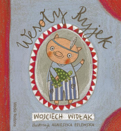 WIDŁAK WOJCIECH - WESOŁY RYJEK
