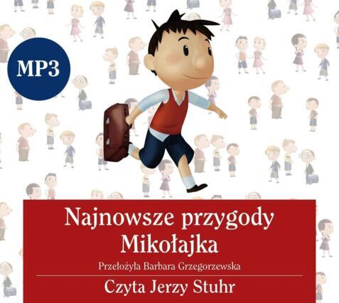 GOSCINNY RENE, SEMPE JEAN-JACQUES - MIKOŁAJEK. NAJNOWSZE PRZYGODY MIKOŁAJKA