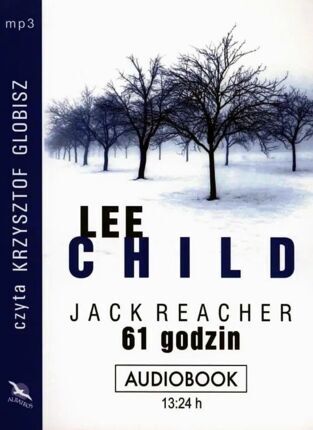 CHILD LEE - JACK REACHER 14. 61 GODZIN