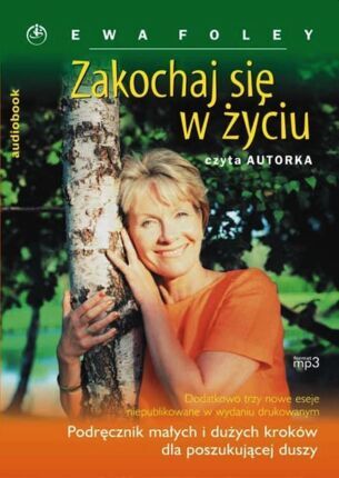 FOLEY EWA - ZAKOCHAJ SIĘ W ŻYCIU
