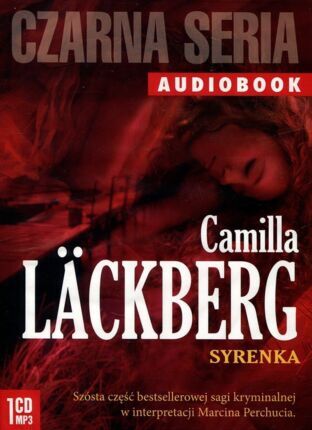 LACKBERG CAMILLA - SAGA KRYMINALNA 6. SYRENKA