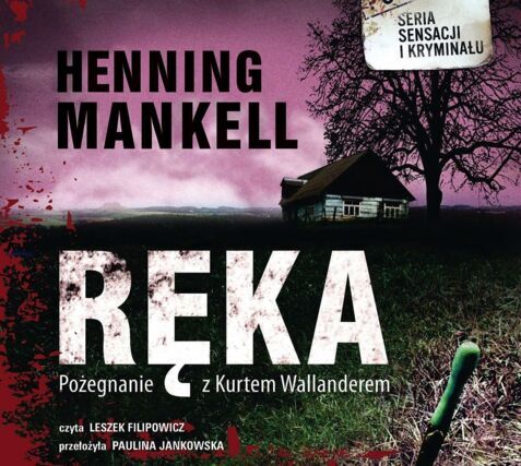 MANKELL HENNING - KURT WALLANDER 12. RĘKA