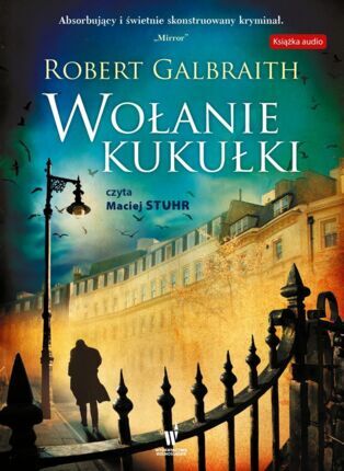 GALBRAITH ROBERT - CORMORAN STRIKE 1. WOŁANIE KUKUŁKI