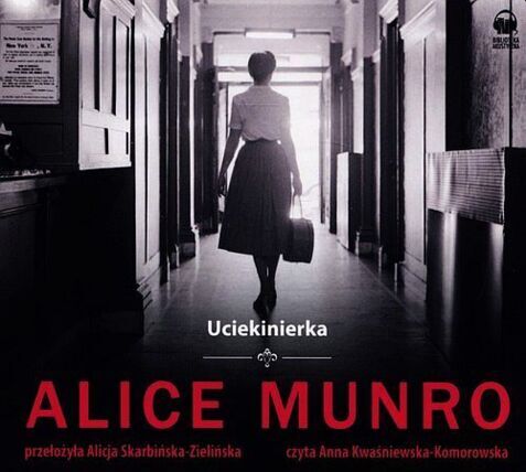 MUNRO ALICE - UCIEKINIERKA