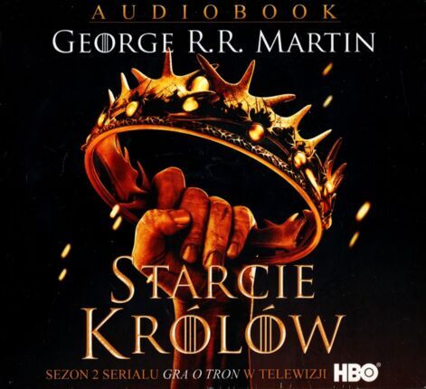 MARTIN GEORGE R. R. - PIEŚŃ LODU I OGNIA 2. STARCIE KRÓLÓW