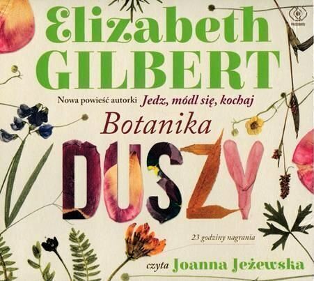 GILBERT ELIZABETH - BOTANIKA DUSZY