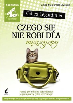 LEGARDINIER GILLES - CZEGO SIĘ NIE ROBI DLA MĘŻCZYZNY